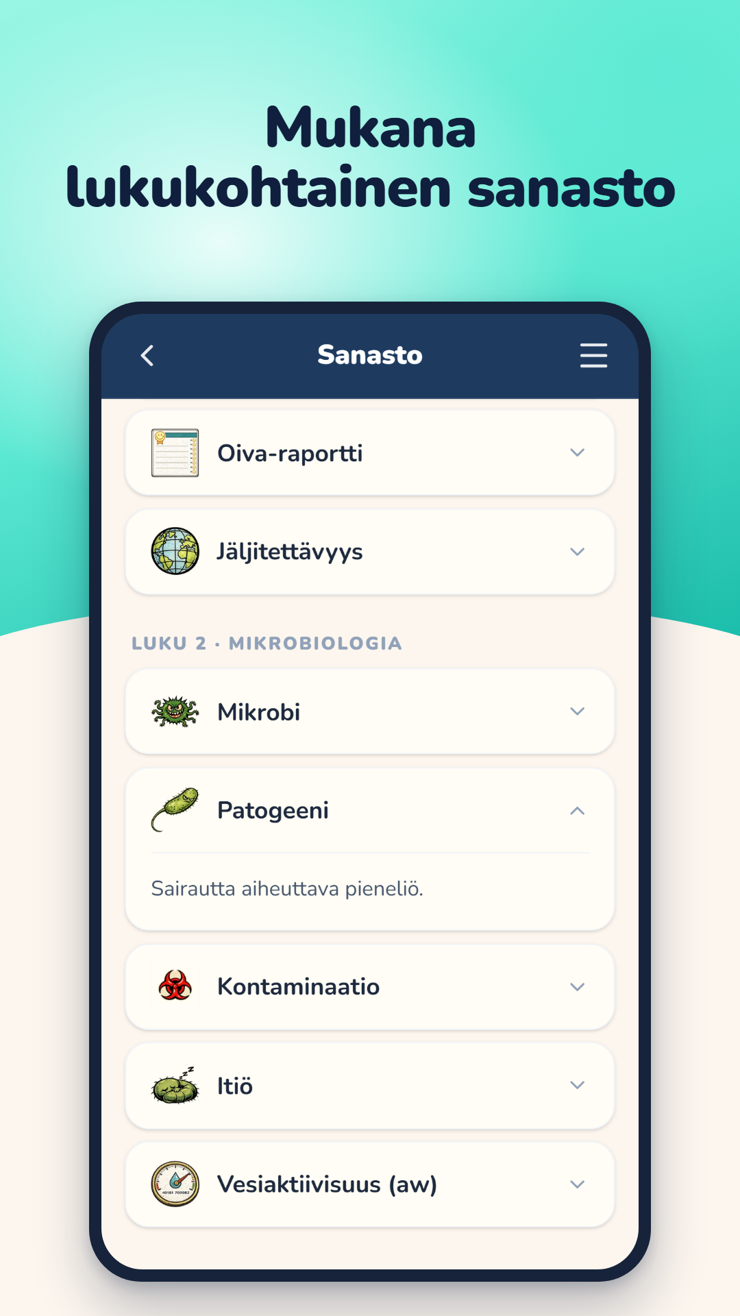Sanasto: lukukohtaiset termit, esimerkiksi patogeeni ja vesiaktiivisuus, selityksineen.